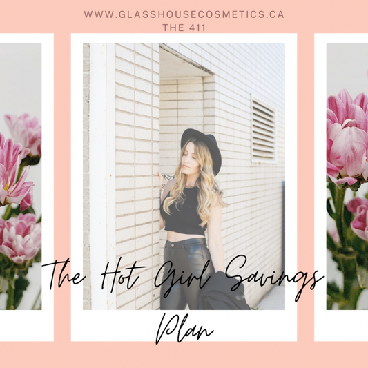 The Hot Girl Savings Plan (Money saving tips from a self-proclaimed It Girl that tries her best)