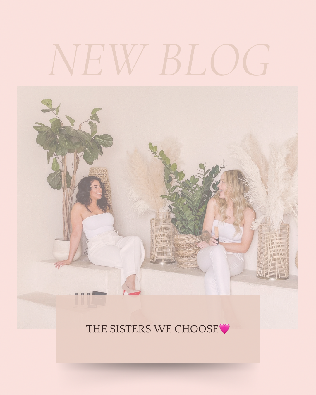 The Sisters We Choose