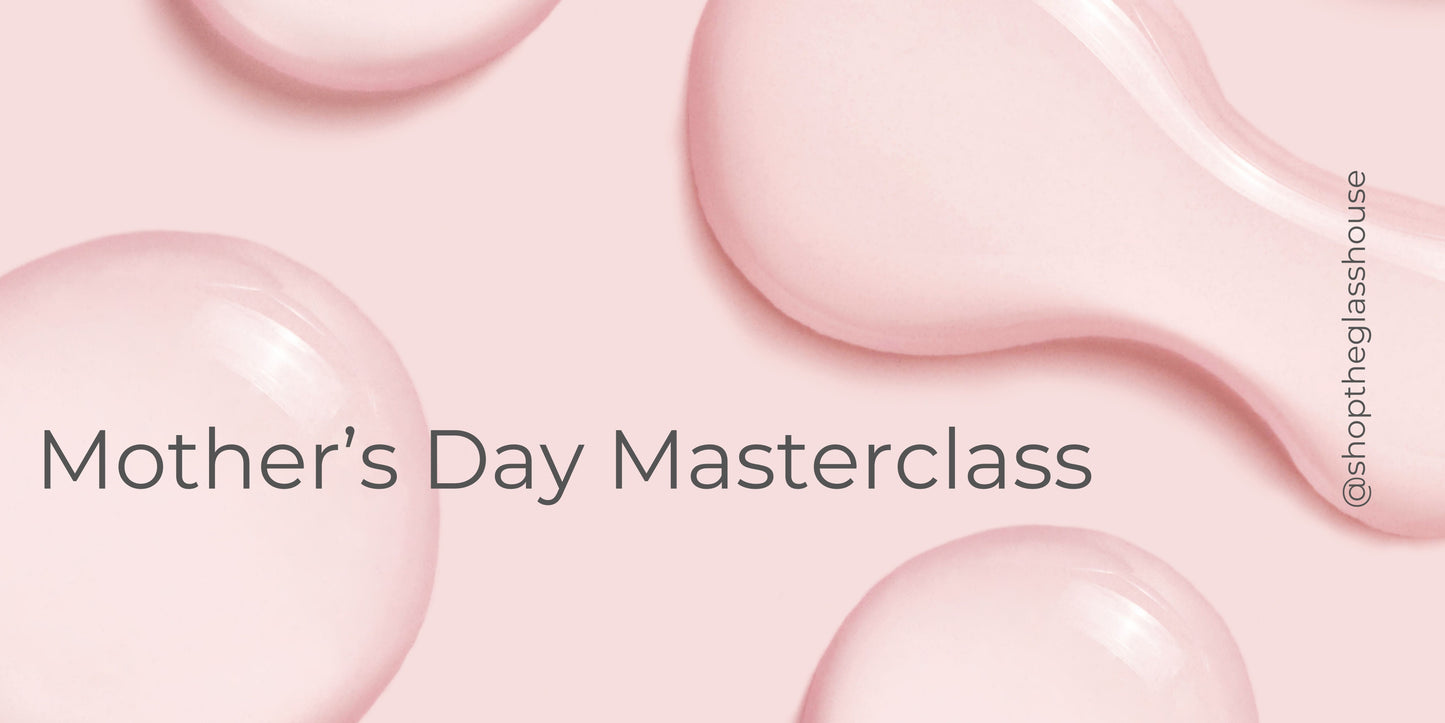 Mother’s Day Weekend Masterclass Ticket